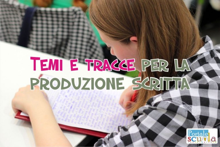 Temi e tracce per la produzione scritta